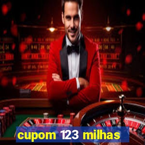 cupom 123 milhas